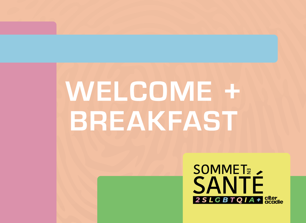 Welcome and breakfast