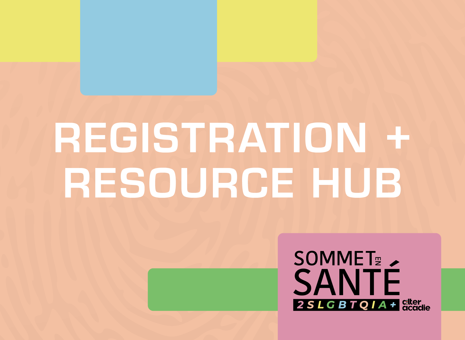 Registration and Resource Hub
